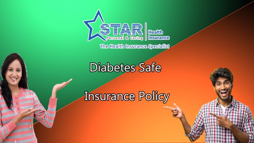 Star Diabetes Safe Insurance Policy