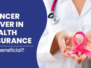 Care Health Insurance for Cancer